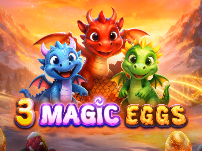 3 Magic Eggs